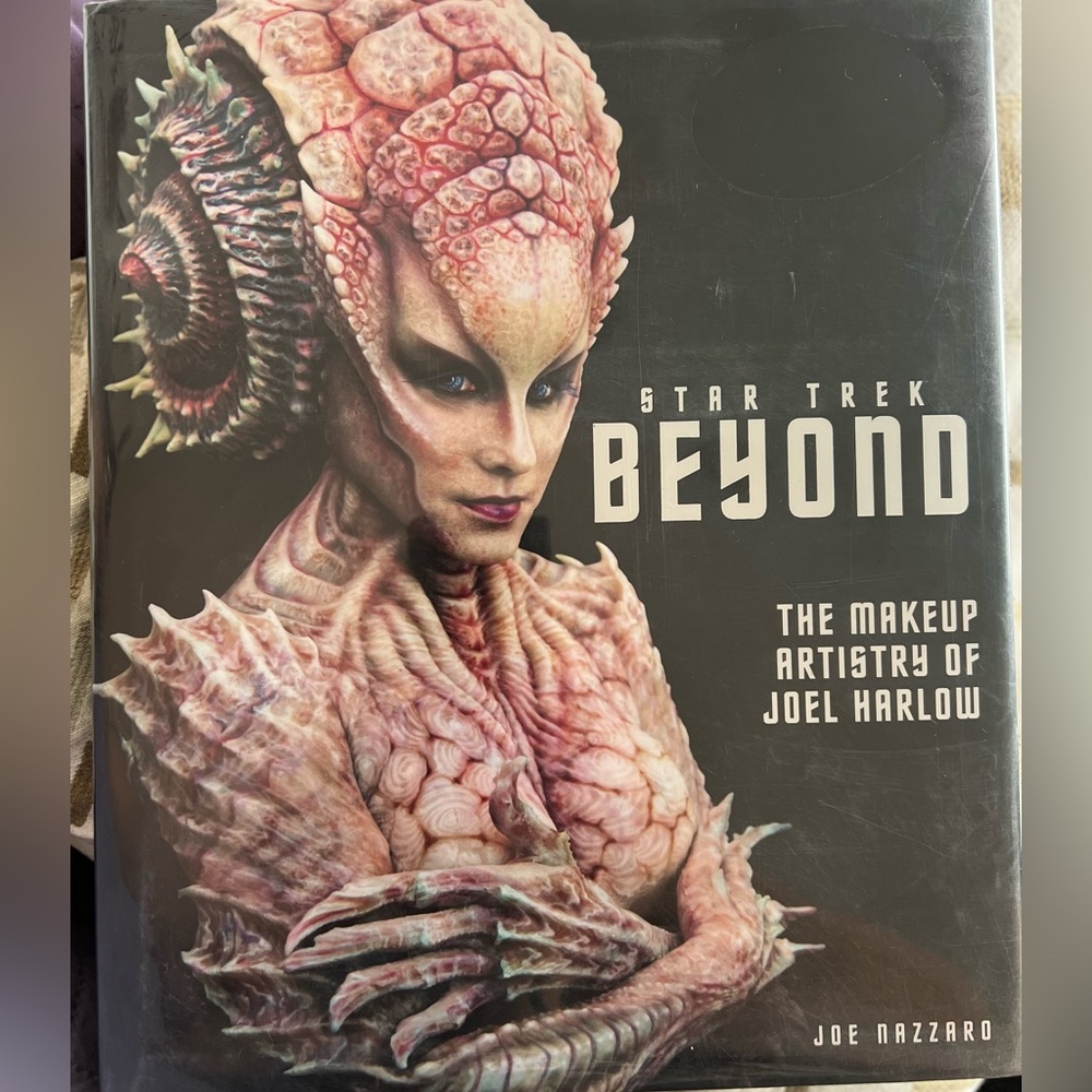 Star Trek Beyond - The Makeup Artistry of Joel Harlow Hard Cover Book